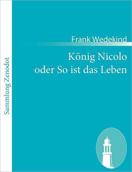 Koenig Nicolo Oder So Ist Das Leben